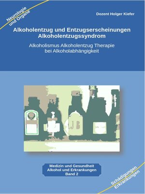 cover image of Alkoholentzug und Entzugserscheinungen Alkoholentzugssyndrom